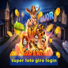 super loto giro login